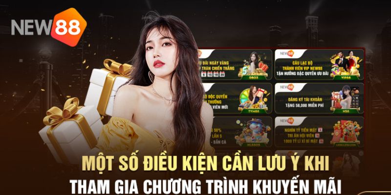 Các điều cần chú ý khi tham gia ưu đãi 